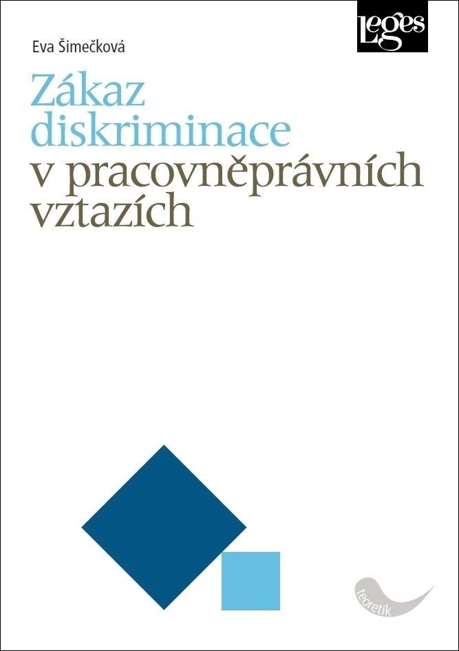 Zákaz diskriminace v pracovněprávních vztazích - Eva Šimečková
