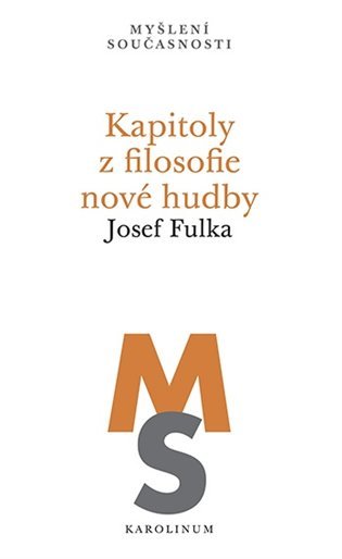Levně Kapitoly z filosofie nové hudby - Josef Fulka