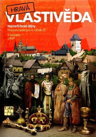 Levně Hravá vlastivěda 4 - Nejstarší české dějiny - pracovní sešit, 1. vydání - Adriena Binková