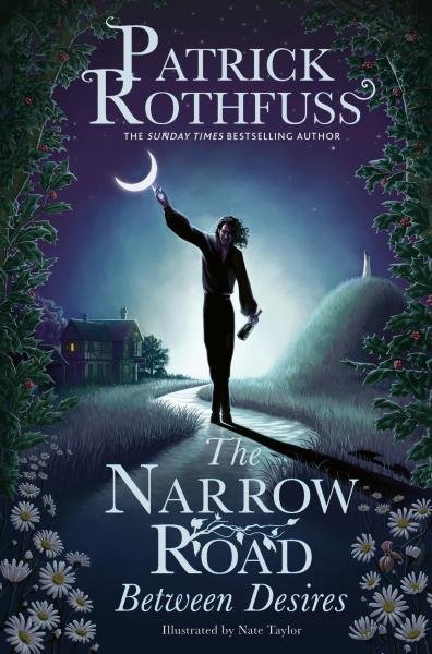 Levně The Narrow Road Between Desires: A Kingkiller Chronicle Novella - Patrick Rothfuss