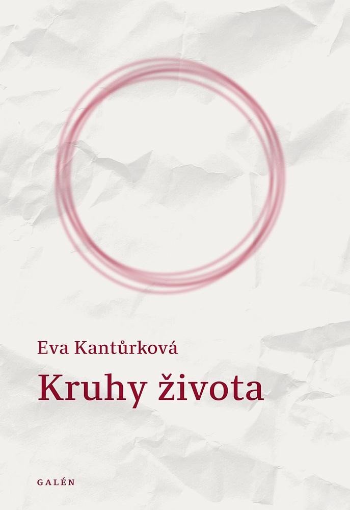 Levně Kruhy života - Eva Kantůrková
