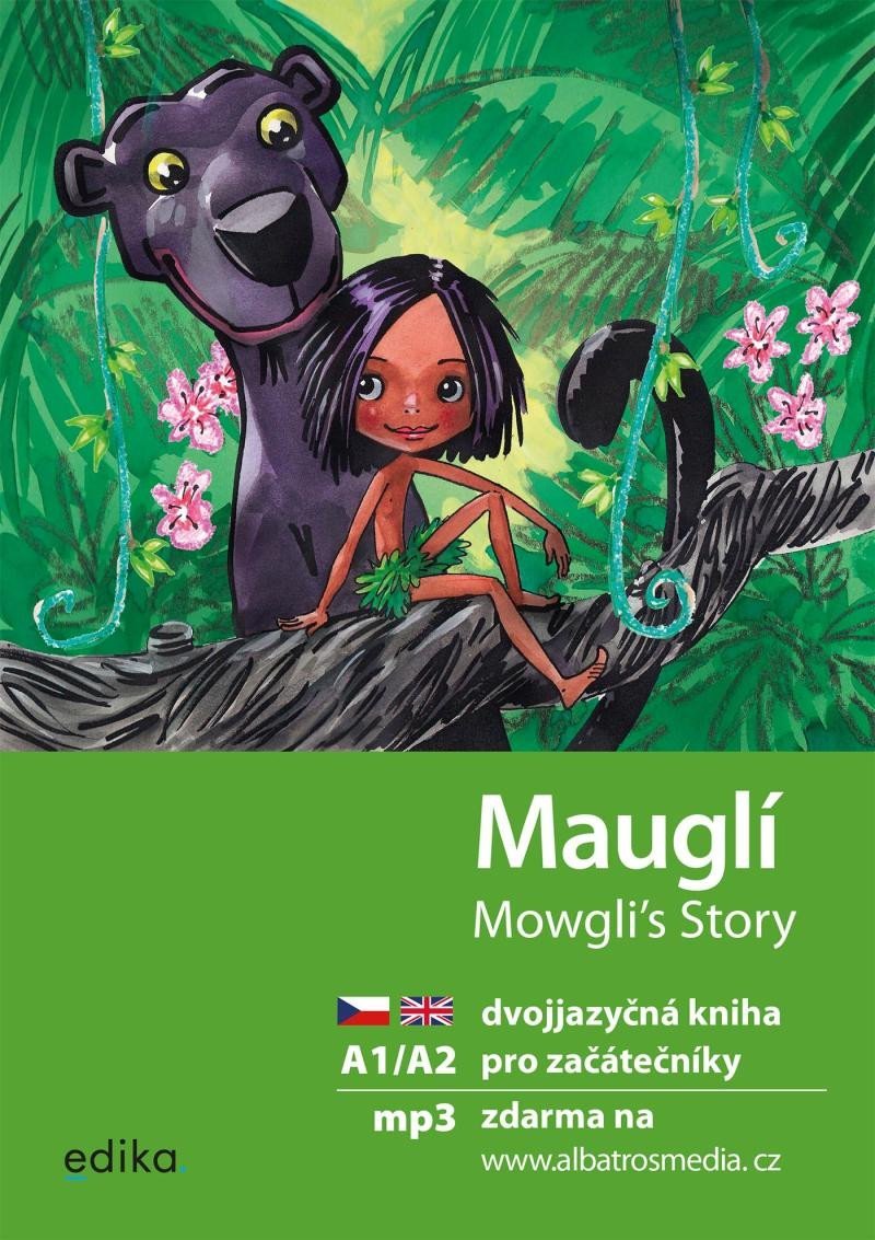 Levně Mauglí / Mowgli´s Story + mp3 zdarma, 2. vydání - Dana Olšovská