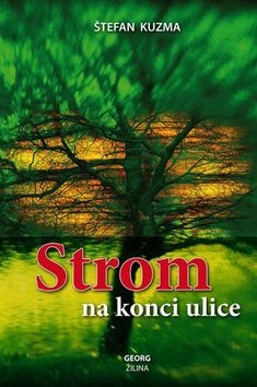 Levně Strom na konci ulice - Štefan Kuzma