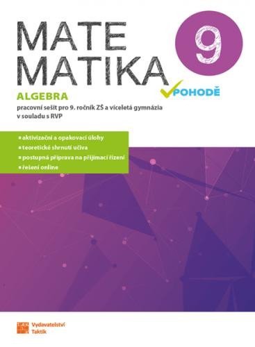 Levně Matematika v pohodě 9 - Algebra - pracovní sešit