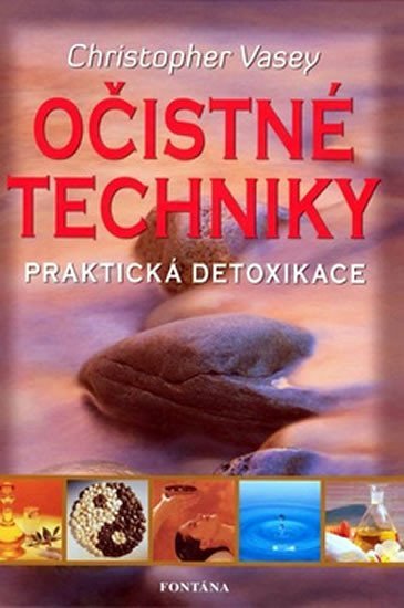 Levně Očistné techniky - Praktická detoxikace - Christopher Vasey