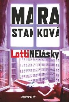 Levně LottiNElásky - Mara Stanková