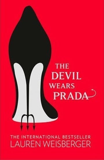 Levně The Devil Wears Prada : Loved the Movie? Read the Book! - Lauren Weisbergerová