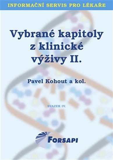 Vybrané kapitoly z klinické výživy II. - Pavel Kohout