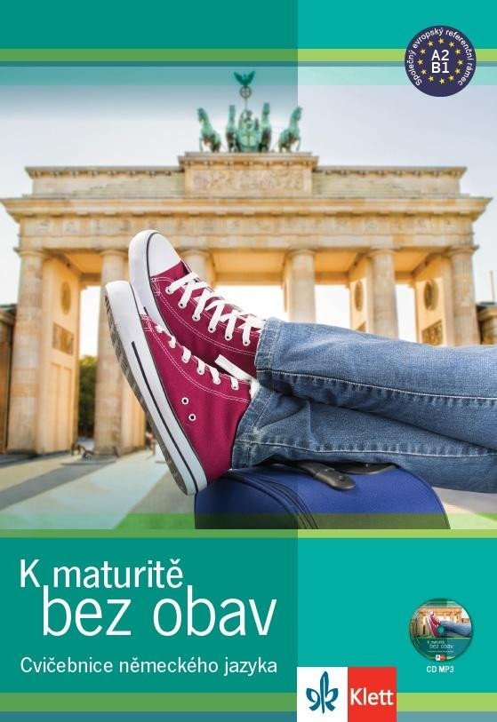 Levně K maturitě bez obav – nové vydání (Cvičebnice německého jazyka) - Klára Jansová; Tomáš Černý