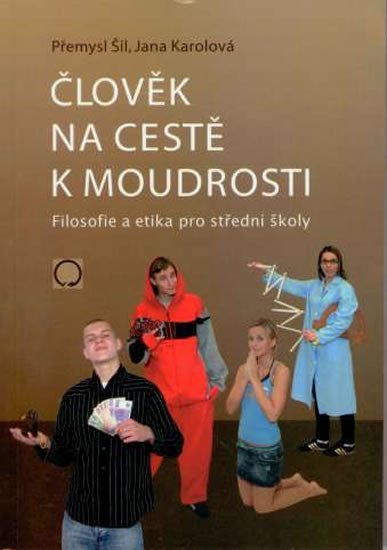 Levně Člověk na cestě k moudrosti - 2. vydání - Jana Karolová