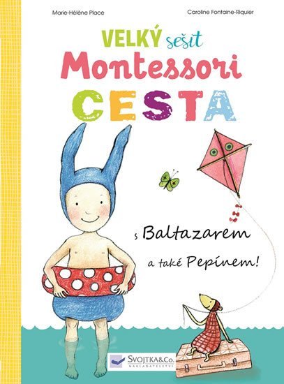 Velký sešit Montessori - Cesta - Marie-Héléne Place