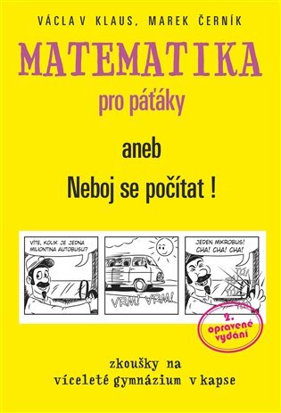 Levně Matematika pro páťáky aneb Neboj se počítat!, 2. vydání - Marek Černík