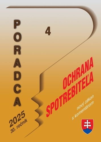 Levně Poradca 4/2025 – Zákon o ochrane spotrebiteľa – nový zákon s komentárom