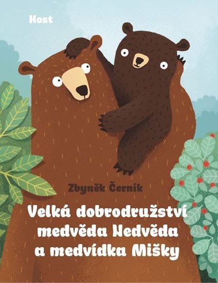 Levně Velká dobrodružství medvěda Nedvěda a medvídka Mišky - Zbyněk Černík
