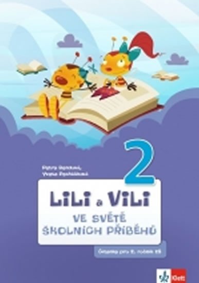 Lili a Vili 2 - Ve světě školních příběhů - Petra Bendová