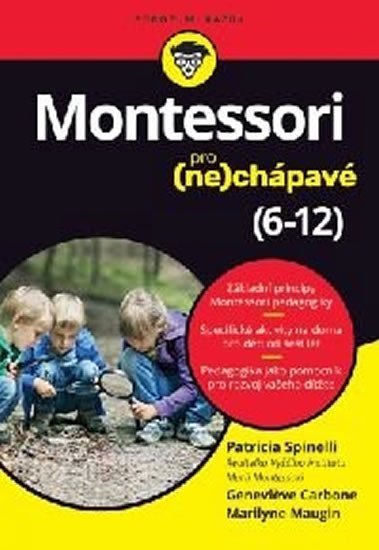 Levně Montessori pro (ne)chápavé (6-12 let) - Patricia Spinelli