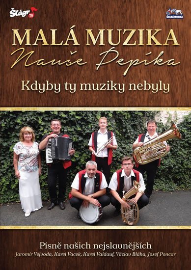 Levně Malá muzika Nauše Pepíka - Kdyby ty muziky - DVD
