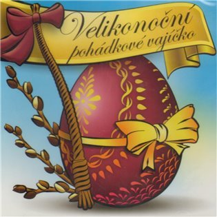 Levně Velikonoční pohádkové vajíčko - CD - Jitka Ježková; Hana Krtičková; Martin Sobotka