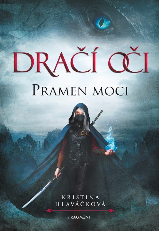 Levně Dračí oči – Pramen moci - Kristina Hlaváčková