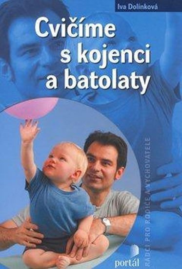 Levně Cvičíme s kojenci a batolaty - Iva Dolínková