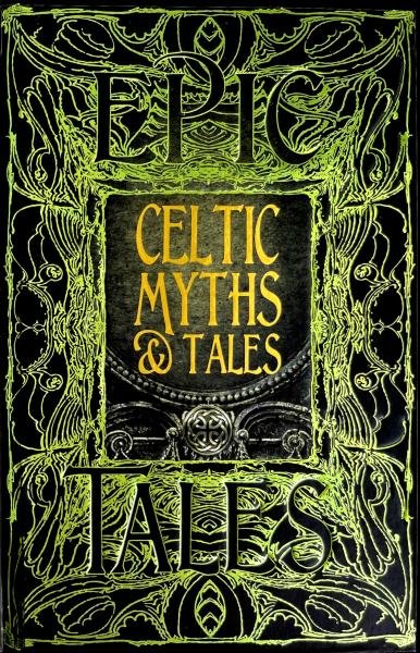 Levně Celtic Myths &amp; Tales : Epic Tales - J. K. Jackson