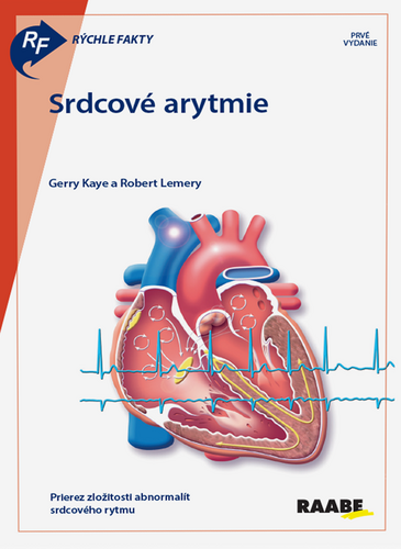Srdcové arytmie - Gerry Kaye; Robert Lemery