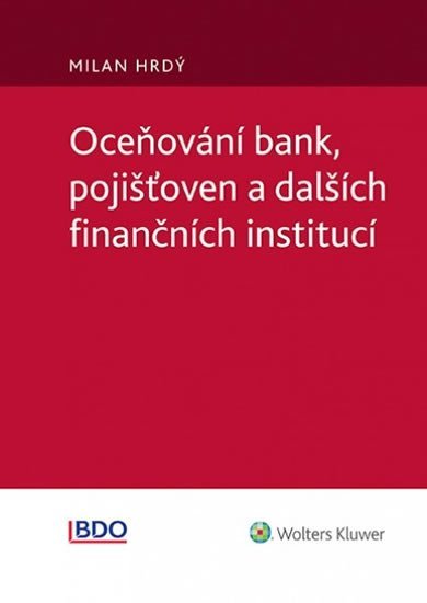 Levně Oceňování bank, pojišťoven a dalších finančních institucí - Milan Hrdý