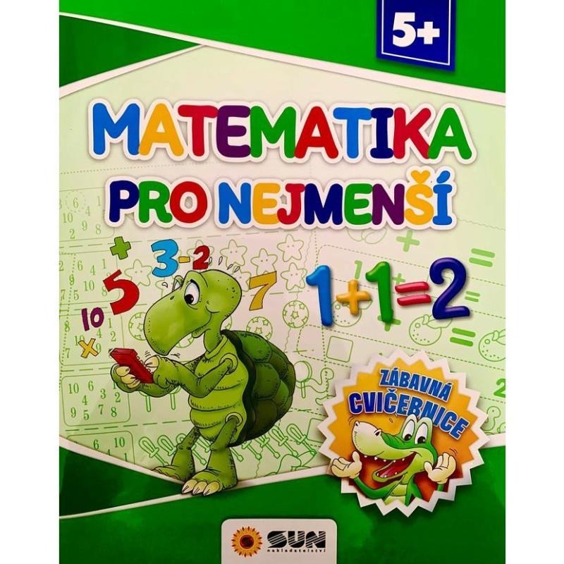 Levně Matematika pro nejmenší - Zábavná cvičebnice 5+