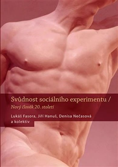Svůdnost sociálního experimentu - Lukáš Fasora