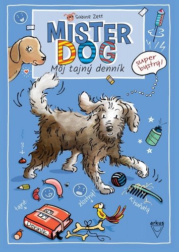 Mister Dog - Môj tajný denník - Sabine Zett