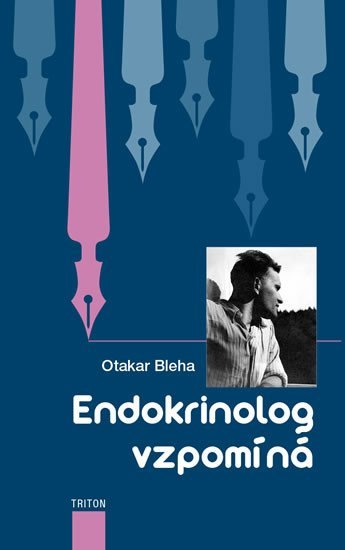 Levně Endokrinolog vzpomíná - Otakar Bleha