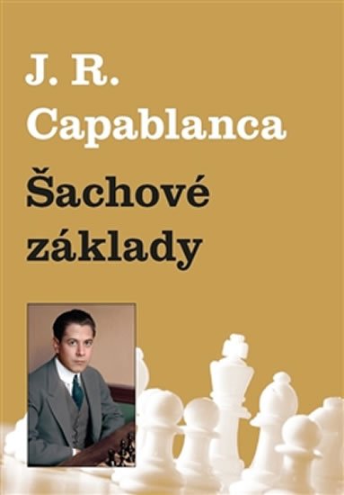 Levně Šachové základy - Jose Raul Capablanca