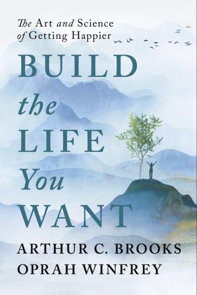 Levně Build the Life You Want: The Art and Science of Getting Happier - Oprah Winfrey