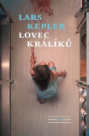 Lovec králíků, 1. vydání - Lars Kepler