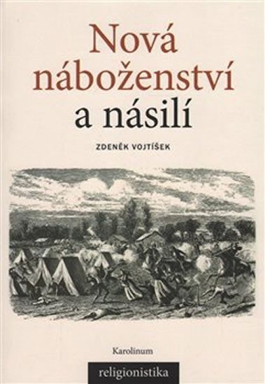 Levně Nová náboženství a násilí - Zdeněk Vojtíšek