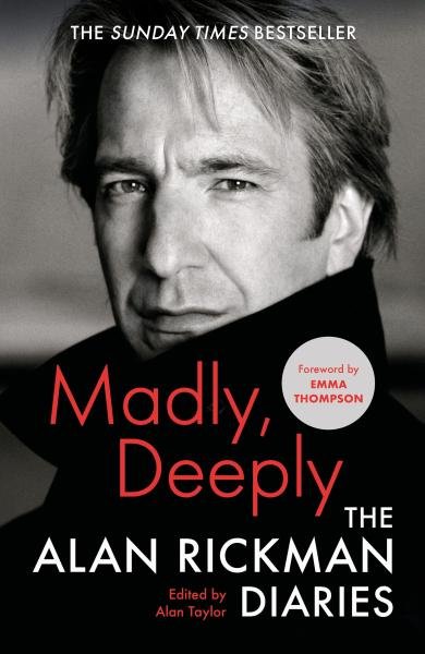 Levně Madly, Deeply: The Alan Rickman Diaries, 1. vydání - Alan Rickman