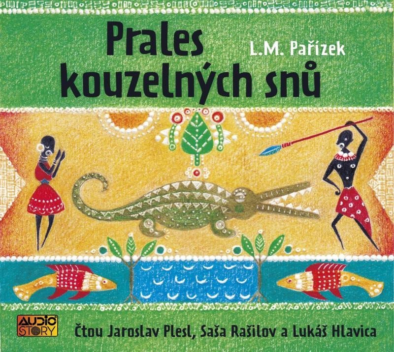 Levně Prales kouzelných snů - CDmp3 (Čte Jaroslav Plesk, Saša Rašilov, Lukáš Hlavica) - L. M. Pařízek