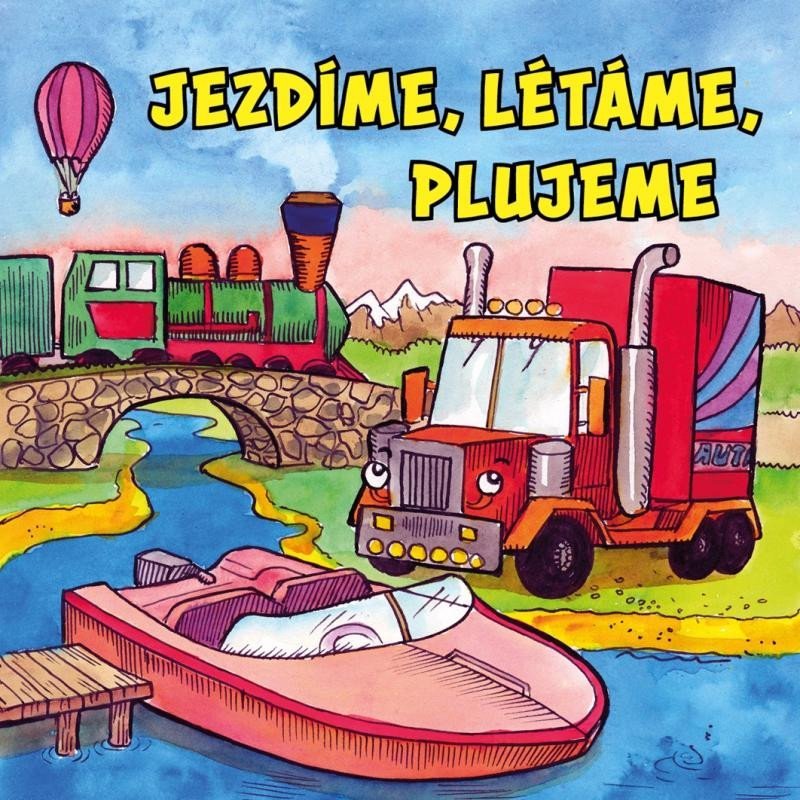 Levně Jezdíme, létáme, plujeme - Zuzana Kyršová