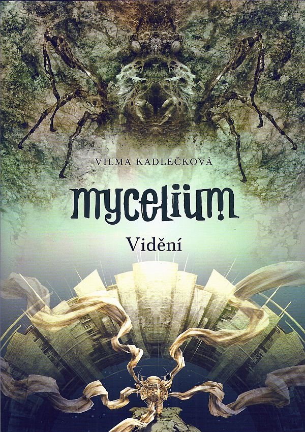 Levně Mycelium IV - Vidění - Vilma Kadlečková