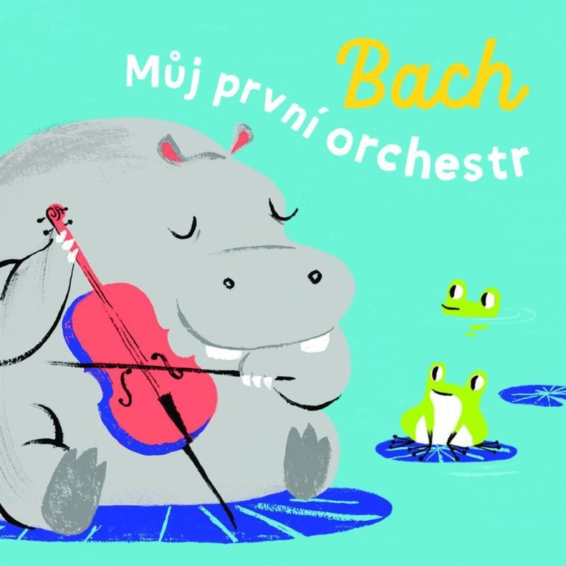 Levně Bach - Můj první orchestr