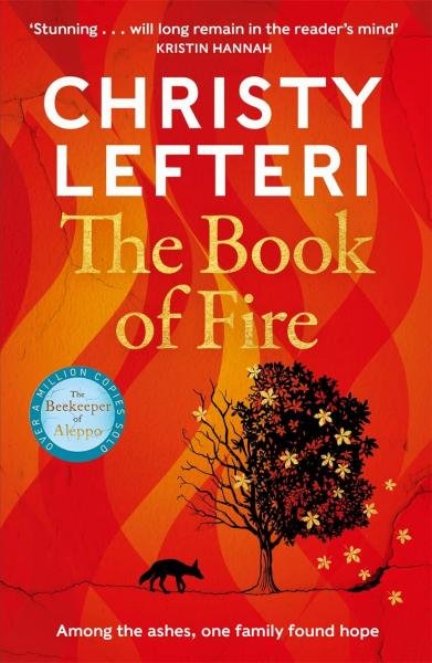 Levně The Book of Fire: The moving, captivating and unmissable new novel from the author of THE BEEKEEPER OF ALEPPO, 1. vydání - Christy Lefteri