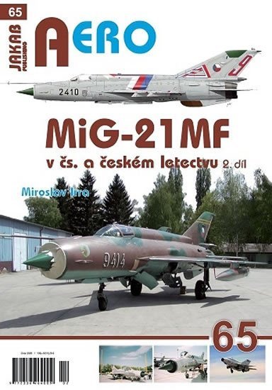 Levně MiG-21MF v čs. a českém letectvu 2.díl - Miroslav Irra