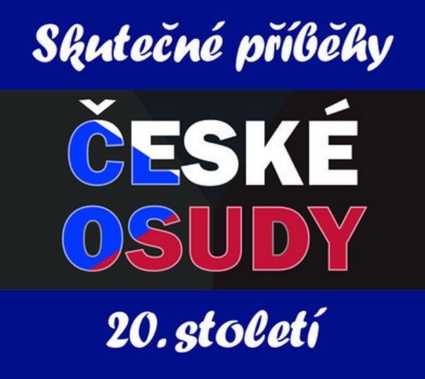 Levně České osudy - Skutečné příběhy 20. století - 7 CDmp3