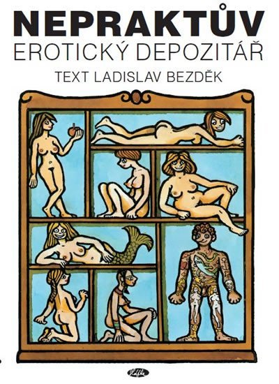 Levně Nepraktův erotický depozitář - Ladislav Bezděk