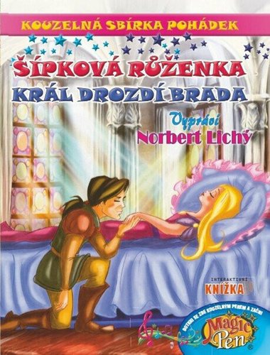 Levně Kouzelná sbírka pohádek Šípková Růženka, Král Drozdí brada