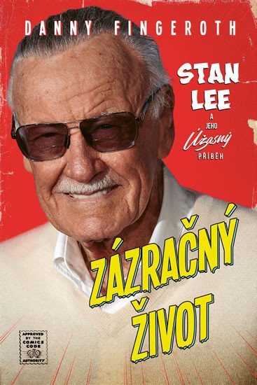 Levně Zázračný život - Stan Lee a jeho úžasný příběh - Danny Fingeroth