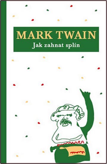 Levně Jak zahnat splín - Mark Twain