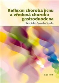 Levně Refluxní choroba jícnu a vředová choroba - Karel Lukáš