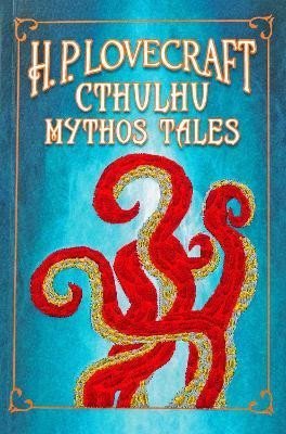 Levně H. P. Lovecraft Cthulhu Mythos Tales - Howard Phillips Lovecraft