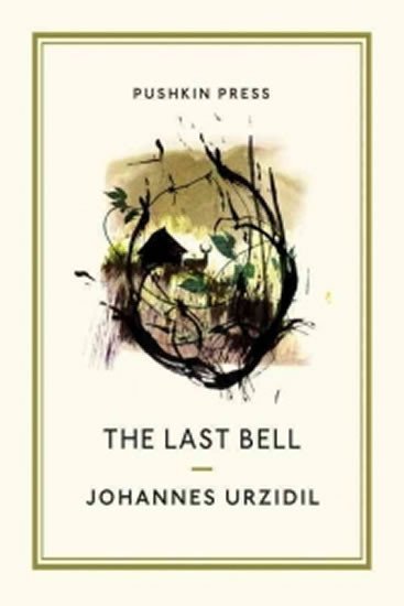 Levně The Last Bell (Pushkin Collection) - Johannes Urzidil
